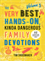 The Very Best, Hands-On, Kinda Dangerous Family Devotions, Volume 3