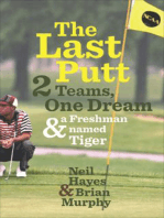 The Last Putt: 2 Teams, One Dream & a Freshman Named Tiger