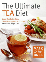 The Ultimate Tea Diet: Boost Your Metabolism, Shrink Your Appetite, & Kick-Start Remarkable Weight Loss