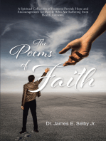The Poems of Faith: A Spiritual Collection of Poems to Provide Hope and Encouragement for People Who Are Suffering from Health Ailments