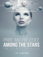 Pride and Prejudice Among the Stars: Interstellar