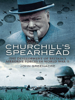 Churchill's Spearhead: The Development of Britain's Airborne Forces in World War II