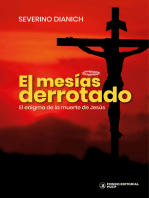 El mesías derrotado: El enigma de la muerte de Jesús