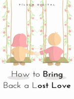 How to Bring Back a Lost Love