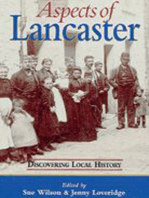 Aspects of Lancaster: Discovering Local History