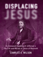 Displacing Jesus: An Immanent Reading of Jefferson’s The Life and Morals of Jesus of Nazareth