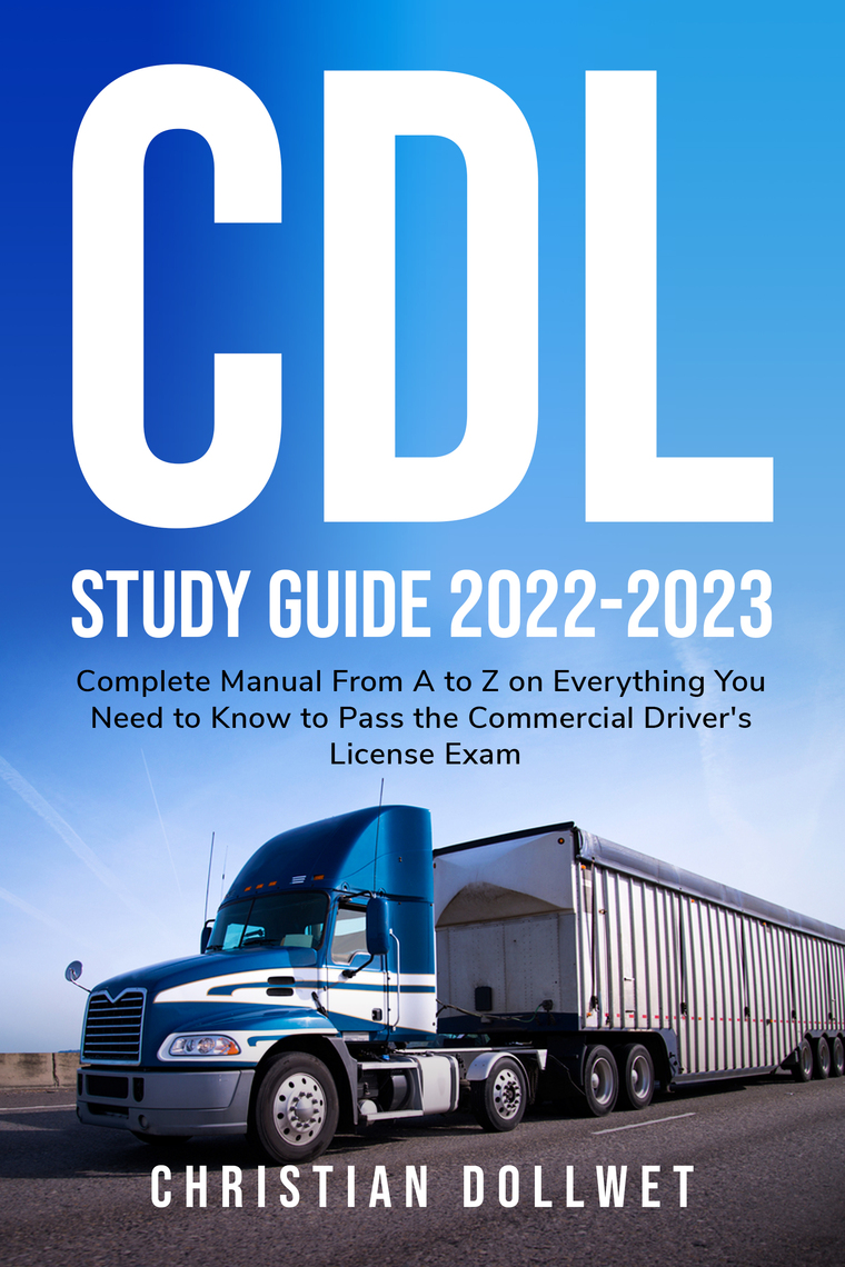 CDL Study Guide by Christian Dollwet (Ebook) - Read free for 30 days