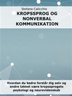 Kropssprog og nonverbal kommunikation: Hvordan du bedre forstår dig selv og andre takket være kropssprogets psykologi og neurovidenskab