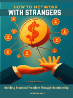 How to Network with Strangers: Building Financial Freedom Through Relationship