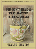 You Don't Have a Black Thumb