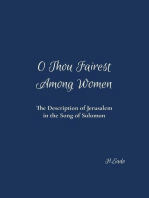 O Thou Fairest Among Women: The Description of Jerusalem in the Song of Solomon