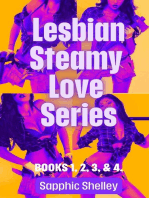 Lesbian Steamy Love Series Books 1, 2, 3, & 4.