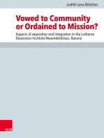 Vowed to Community or Ordained to Mission?: Aspects of separation and integration in the Lutheran Deaconess Institute Neuendettelsau, Bavaria