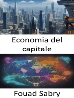 Economia del capitale: Demistificare il mondo dell'economia del capitale, la tua guida alla comprensione economica e alla prosperità