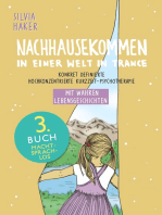 Nachhausekommen in einer Welt in Trance, 3. Buch: Konkret definierte hochkonzentrierte Kurzzeit-Psychotherapie