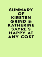 Summary of Kirsten Grind & Katherine Sayre's Happy at Any Cost