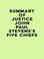 Summary of Justice John Paul Stevens's Five Chiefs