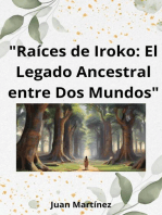 "Raíces de Iroko