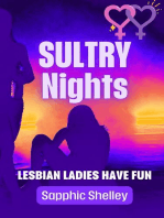 Sultry Nights: Lesbian Ladies have Fun