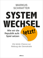 Systemwechsel jetzt: Wie wir die Republik aufs Spiel setzen