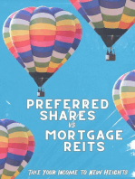 Preferred Shares vs. Mortgage REITs: Take You Income to New Heights: Financial Freedom, #222