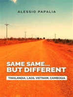 Same, same... But different: Thailandia, Laos, Vietnam, Cambogia