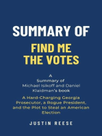 Summary of Find Me the Votes by Michael Isikoff and Daniel Klaidman: A Hard-Charging Georgia Prosecutor, a Rogue President, and the Plot to Steal an American Election