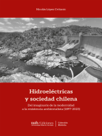 Hidroeléctricas y sociedad chilena: Del imaginario de la modernidad a la resistencia ambientalista (1897-2023)