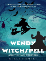 Wendy Witchspell and The Vain Vampires: Wendy Witchspell, #4