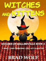 Witches and Kittens (A Small Town Paranormal Cozy Witch Mystery)