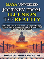 Maya Unveiled: Journey from Illusion to Reality: Awakening the Soul, #2