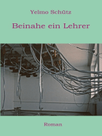 Beinahe ein Lehrer: Roman