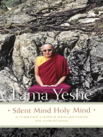 Silent Mind Holy Mind: A Tibetan Lama’s Reflections on Christmas