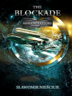 The Blockade; Shadow Raptors Volume IV: Shadow Raptors, #4