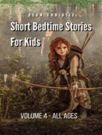 Short Bedtime Stories For Children - Volume 4: Short bedtime and fantasy stories for kids aged 12 to16