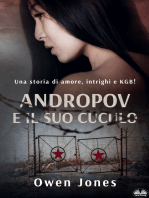 Andropov E Il Suo Cuculo: Una Storia Di Amore, Intrighi E KGB!