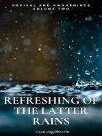Revival and Awakenings Volume Two: Refreshing of the Latter Rains: End-Time Remnant, #2
