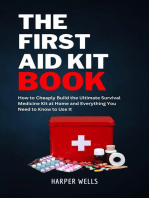 The First Aid Kit Book: How to Cheaply Build the Ultimate Survival Medicine Kit at Home and Everything You Need to Know to Use It - Basic Life Support, Child First Aid, and Health and Safety Training: Homeowner House Help
