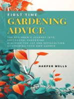 First Time Gardening Advice: The Beginner’s Journey Into Successful Gardening - Discover the Joy and Satisfaction of Growing Your Own Garden: Sustainable Living and Gardening, #1