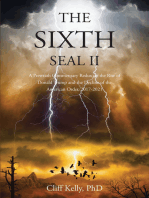 THE SIXTH SEAL II: A Prewrath Commentary Redux on the Rise of  Donald Trump and the Decline of the  American Order, 2017-2021