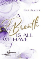 A Breath Is All We Have