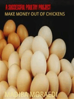 A SUCCESSFUL POULTRY PROJECT: MAKE MONEY OUT OF CHICKENS