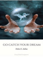 Go Catch your Dreams: All Youth Companion