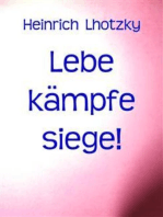 Lebe kämpfe siege!