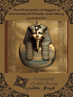 The Pharaohs of Egypt: A Chronicle of Power and Glory