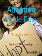 Adoption Made Easy: Easy Way For Adoption