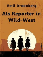 Als Reporter in Wild-West