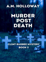 Murder Post Death: Clint Rugbee Mysteries, #3