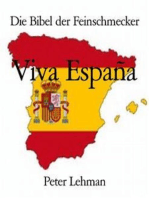 Die Bibel der Feinschmecker: Viva España