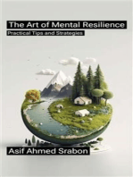The Art of Mental Resilience: Practical Tips and Strategies